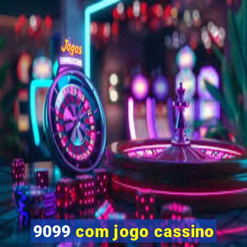 9099 com jogo cassino